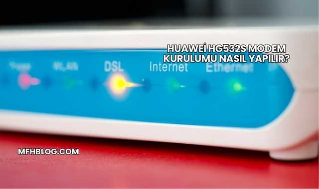 Huawei Hg532s Modem Kurulumu Nasıl Yapılır?