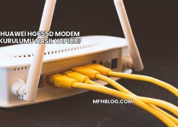 Huawei Hg655d Modem Kurulumu Nasıl Yapılır?