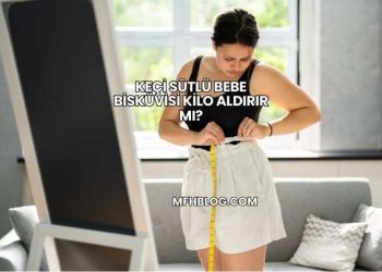 Keçi Sütlü Bebe Bisküvisi Kilo Aldırır mı?