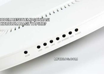 Modem Resetleme Sonrası Kurulum Nasıl Yapılır?