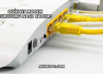 Quiknet Modem Kurulumu Nasıl Yapılır?