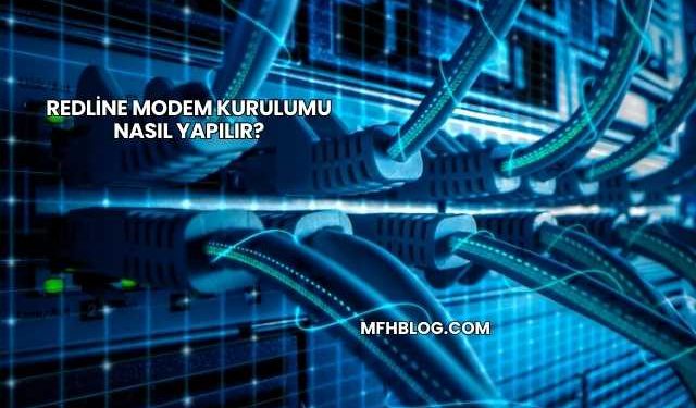 Redline Modem Kurulumu Nasıl Yapılır?