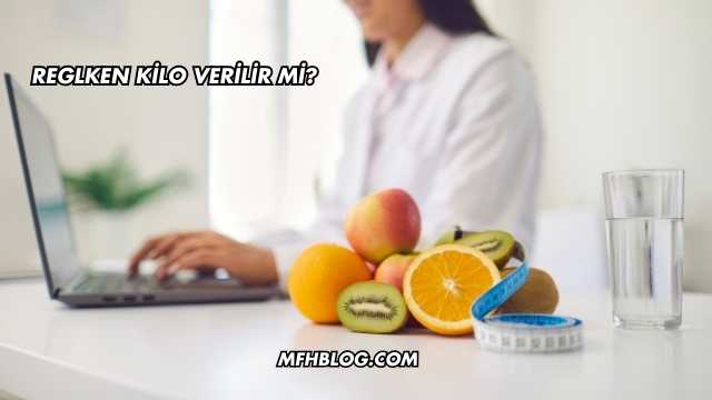 Reglken Kilo Verilir mi?