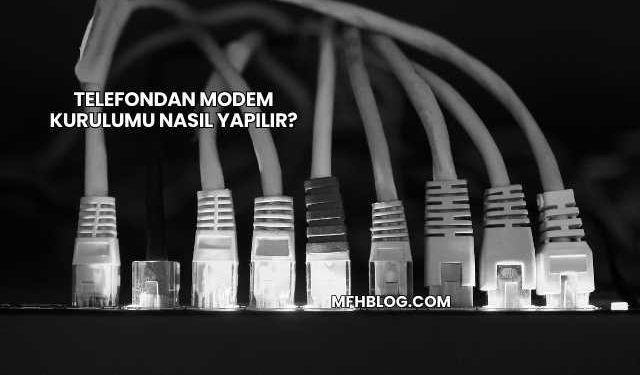 Telefondan Modem Kurulumu Nasıl Yapılır?