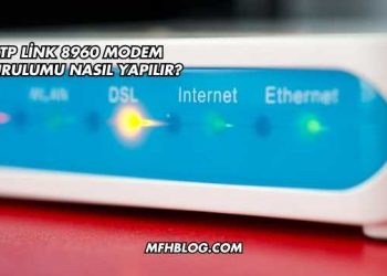 Tp Link 8960 Modem Kurulumu Nasıl Yapılır?