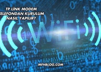Tp Link Modem Telefondan Kurulum Nasıl Yapılır?