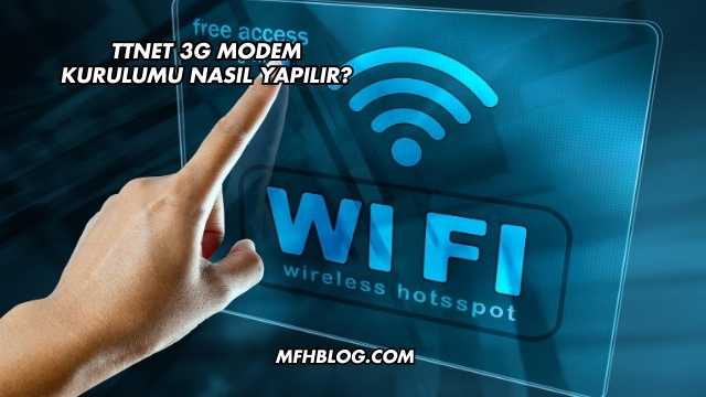 Ttnet 3G Modem Kurulumu Nasıl Yapılır?