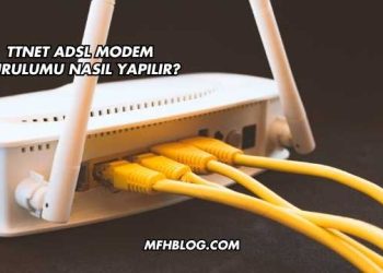 Ttnet Adsl Modem Kurulumu Nasıl Yapılır?