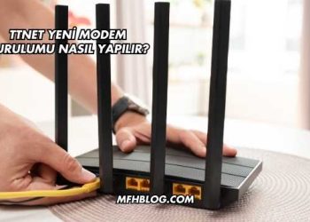 Ttnet Yeni Modem Kurulumu Nasıl Yapılır?