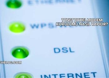 Ttnet Zyxel Modem Kurulumu Nasıl Yapılır?