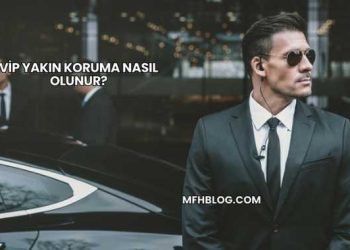 VİP Yakın Koruma Nasıl Olunur?