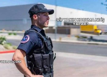 VİP Yakın Koruma Ne İş Yapar?