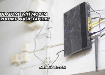 Vodafone Wifi Modem Kurulumu Nasıl Yapılır?