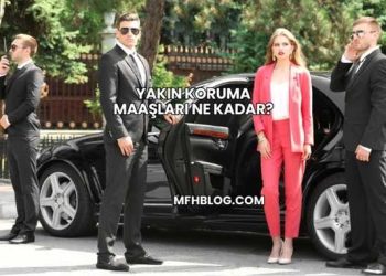 Yakın Koruma Maaşları Ne Kadar?