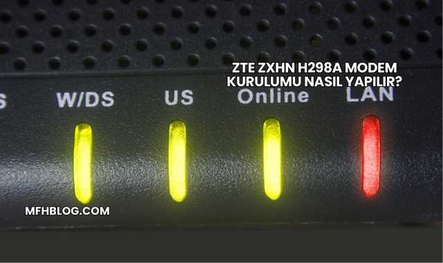 Zte Zxhn H298a Modem Kurulumu Nasıl Yapılır?
