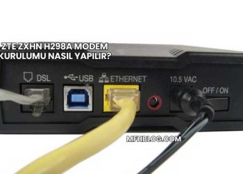 Zte Zxhn H298a Modem Kurulumu Nasıl Yapılır?