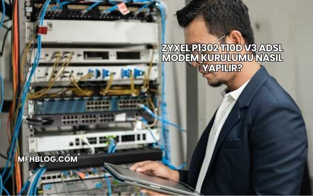 Zyxel P1302 T10d V3 Adsl Modem Kurulumu Nasıl Yapılır?