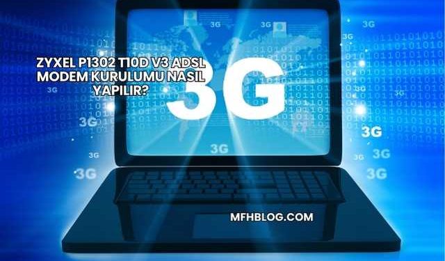 Zyxel P1302 T10d V3 Adsl Modem Kurulumu Nasıl Yapılır?