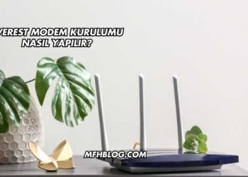Everest Modem Kurulumu Nasıl Yapılır?