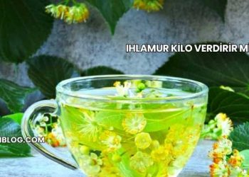 Ihlamur Kilo Verdirir mi?