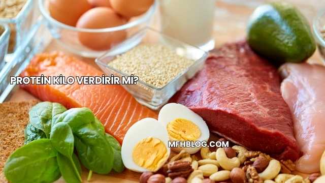 Protein Kilo Verdirir mi?