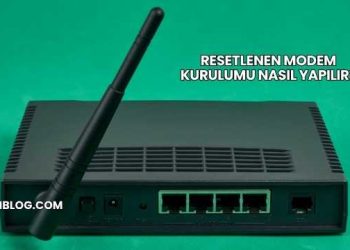 Resetlenen Modem Kurulumu Nasıl Yapılır?