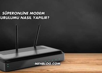 Süperonline Modem Kurulumu Nasıl Yapılır?