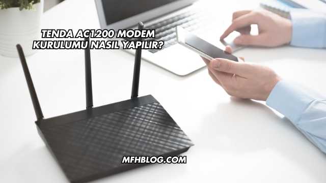 Tenda Ac1200 Modem Kurulumu Nasıl Yapılır?