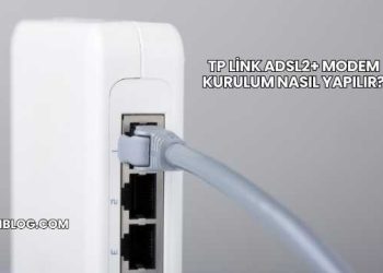 Tp Link Adsl2+ Modem Kurulum Nasıl Yapılır?