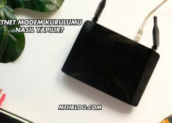Ttnet Modem Kurulumu Nasıl Yapılır?