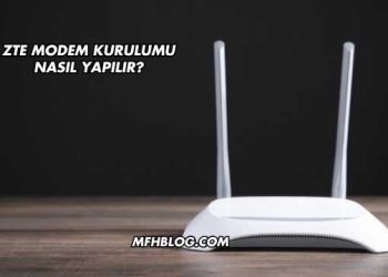 Zte Modem Kurulumu Nasıl Yapılır?