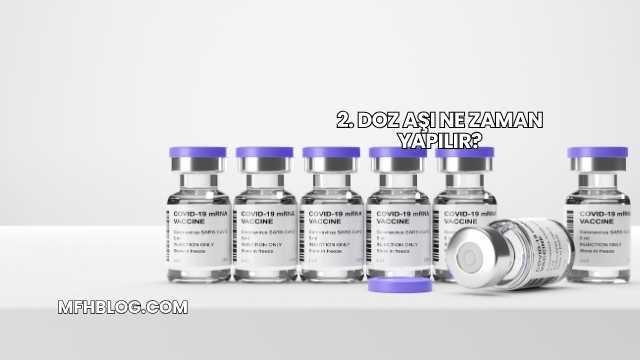 2. Doz Aşı Ne Zaman Yapılır?