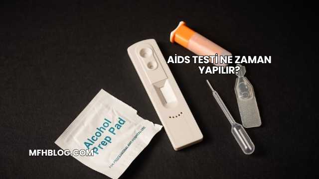 Aids Testi Ne Zaman Yapılır?