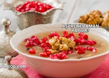 Aşure Ne Zaman Yapılır?