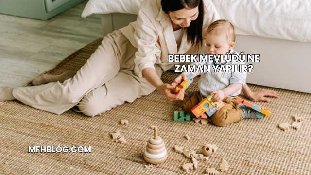 Bebek Mevlüdü Ne Zaman Yapılır?