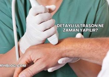 Detaylı Ultrason Ne Zaman Yapılır?