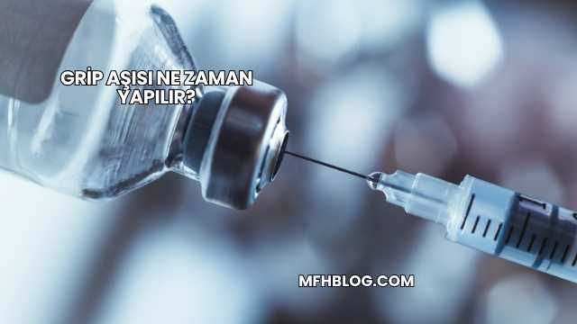 Grip Aşısı Ne Zaman Yapılır?