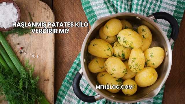 Haşlanmış Patates Kilo Verdirir mi?