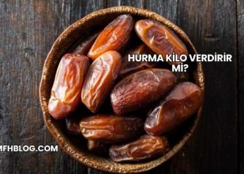 Hurma Kilo Verdirir mi?