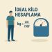 İdeal Kilo Hesaplama