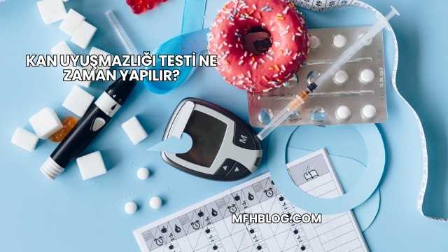 Kan Uyuşmazlığı Testi Ne Zaman Yapılır?