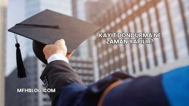 Kayıt Dondurma Ne Zaman Yapılır?