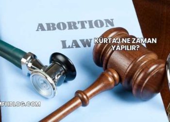 Kürtaj Ne Zaman Yapılır?