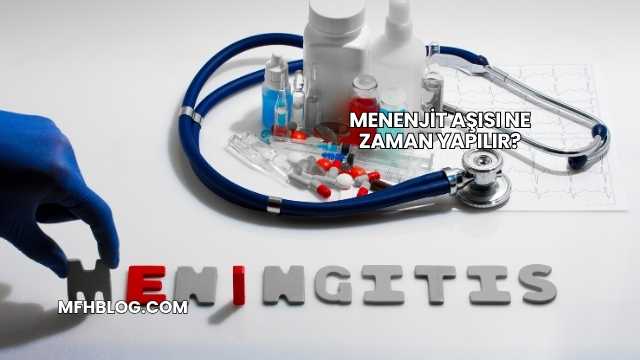 Menenjit Aşısı Ne Zaman Yapılır?