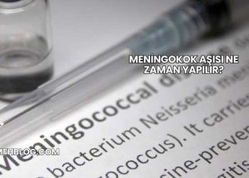 Meningokok Aşısı Ne Zaman Yapılır?