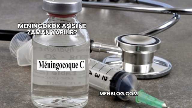 Meningokok Aşısı Ne Zaman Yapılır?