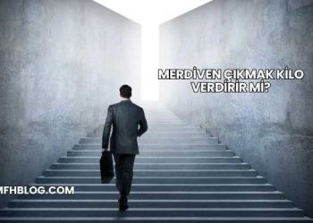 Merdiven Çıkmak Kilo Verdirir mi?