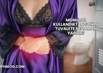 Monurol Kullandıktan Sonra Tuvalete Ne Zaman Yapılır?