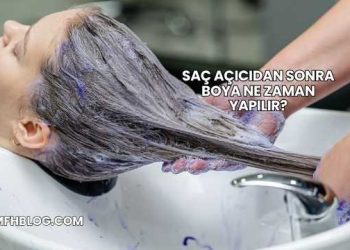 Saç Açıcıdan Sonra Boya Ne Zaman Yapılır?