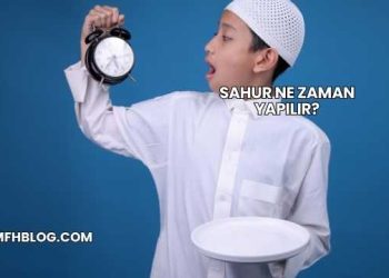 Sahur Ne Zaman Yapılır?